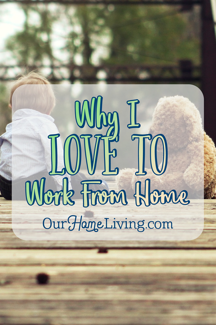 Work At Home | Why I Love The Work-at-Home Life